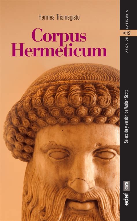 corpus hermeticum hermes trismegisto|Hermes Trismegistus and Hermetism .